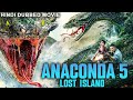 ANACONDA 5: LOST ISLAND - Hollywood Hindi Dubbed Movie | Action Adventure Free Movie In Hindi Dubbed