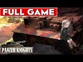 Panzer Knights Full Game Walkthrough Longplay