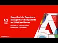 Deep dive into Experience Manager Core Components for E-Mail and Forms | Adobe Developers Live