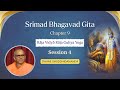 Srimad Bhagavad Gita | Chapter 9 - Session 4 | Swami Shuddhidananda