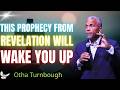 Freedom From Mental Torment \u0026 Prophetic Warning From Revelation | Pastor Otha Turnbough
