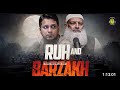 RUH and The World of Barzakh || Dr.Hammad Lakhvi with M Ali ||