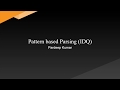 Pattern based Parsing (IDQ)