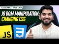 JS DOM Manipulation - styling elements || JavaScript Series 2024