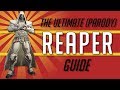 Overwatch: An Idiot's Guide To Reaper