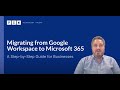 Migrating from Google Workspace to Microsoft 365