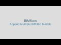 BIMflow - Append BIM360 Models