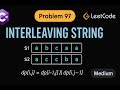 LeetCode 97: Interleaving String | CSharp Solution | Dynamic Programming