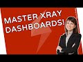 🚀 Master Xray Dashboard Creation!