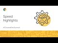 Speed highlights (Chrome Dev Summit 2019)