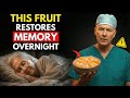 Top 3 Fruits That Repair Brain Cells and Memory While You Sleep After 60 | Senior Health Tips