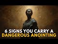6 Signs You Carry a Dangerous Anointing. You Were Set Apart for a Reason | Biblical Wisdom