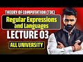THEORY OF COMPUTATION | REGULAR EXPRESSIONS AND LANGUAGES | LECTURE 03 |ALL UNIVERSITY| PRADEEP SIR