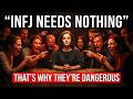 The Most Dangerous INFJ Is the One Who Needs Nothing