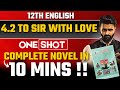 12TH ENGLISH|4.2 To Sir With Love|ONE SHOT|BOARD EXAM 2025|Pradeep Giri Sir