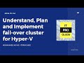 Understand, Plan and Implement fail-over cluster for Hyper-V - MCSA 70  -740 - Complete STEP BY STEP