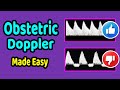 Obstetric Doppler Made Easy