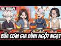 Full Version | Bữa Cơm Gia Đình Ngột Ngạt | BốiBối VietSub