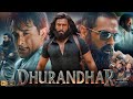 Dhurandhar Full Movie Hindi 2025 | Ranveer Singh, Akshay Khanna | New Bollywood Movie 2026