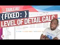 Fixed Level of Detail Calculation: Tableau Functions