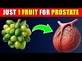 Just 1 Fruit to SHRINK your Enlarged Prostate in 30 Days