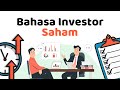 MENGERTI ISTILAH ISTILAH PENTING DALAM INVESTASI SAHAM