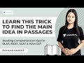 Reading Comprehension | Learn this trick to find the main idea in RC | CLAT, AILET, SLAT \u0026 MAH CET