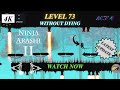 Ninja Arashi 2 | Level 73 | Act 4 | Without Dying  @a.ngamer
