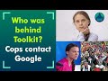 Delhi Police approaches Google, social media giants to get info on 'Toolkit' creators