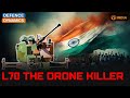 L70: The Drone Killer | Defence Dynamics