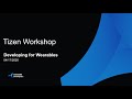 Wearable App Development Workshop with Samsung