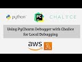 Using PyCharm Debugger with Chalice for Local Debugging in Windows