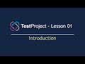 TestProject Automation Tool - Lesson 01 | Introduction | Free Powerful Automation Tool (2022)