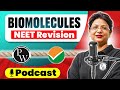 BIOMOLECULES in 41 Minutes | Quick Revision PODCAST | NEET