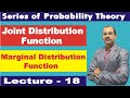 Joint Distribution and Marginal Distribution Function [ Probability Theory ] Lecture-18