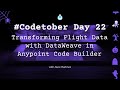 Transforming Flight Data with DataWeave in Anypoint Code Builder (ACB) | #Codetober 2023 Day 22