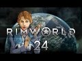 Rimworld Modded #24 Extreme, Alpha 13 - Let's Play
