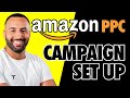How to set up an Amazon PPC Campaign in 2024 - Step-by-Step Guide