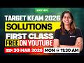 TARGET KEAM 2026: SOLUTIONS - FIRST CLASS FREE ON YOUTUBE | Xylem KEAM