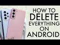How To Delete Everything From ANY Android Phone! (2021)