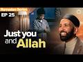 What Happens Between You and Allah in Prayer | Allah’s Names | Dr. Omar Suleiman | Ep. 25
