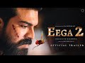 EEGA 2 Official Trailer | Ramcharan |Samantha | Nani | SS Rajamouli | M MKeeravani| Makkhi 2