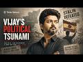 The Vijay BLUEPRINT: How a movie Star BROKE the Strongest Political Dynasty? 