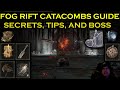 FOG RIFT CATACOMBS DUNGEON GUIDE TIPS, SECRETS, AND BOSS (ELDEN RING SHADOW OF THE ERDTREE)