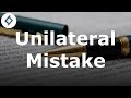 Unilateral Mistake | Contract Law