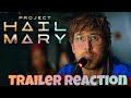 CAN'T WAIT! - Project Hail Mary Trailer Reaction
