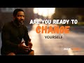 You'll See This When You're Ready to Change | The Most Powerful Motivational Speech - (Chase Walker)
