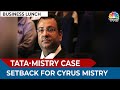SC Rejects Cyrus Mistry's Review Petition In Tata-Mistry Case | Business Lunch | CNBC TV18