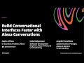 AWS re:Invent 2020: Build conversational interfaces faster with Alexa Conversations