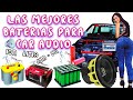 CUAL ES LA MEJOR BATERIA PARA CAR AUDIO SYSTEM